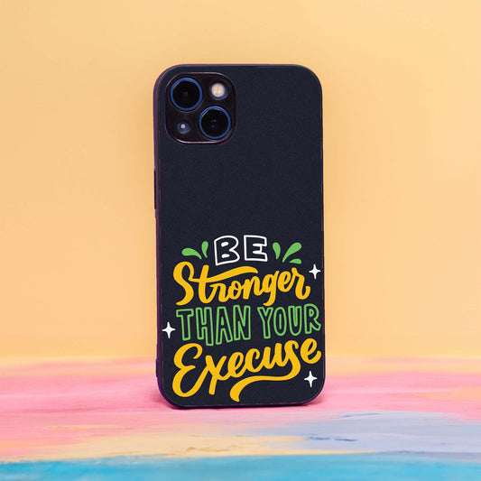 Be Stronger Than Excuses Case