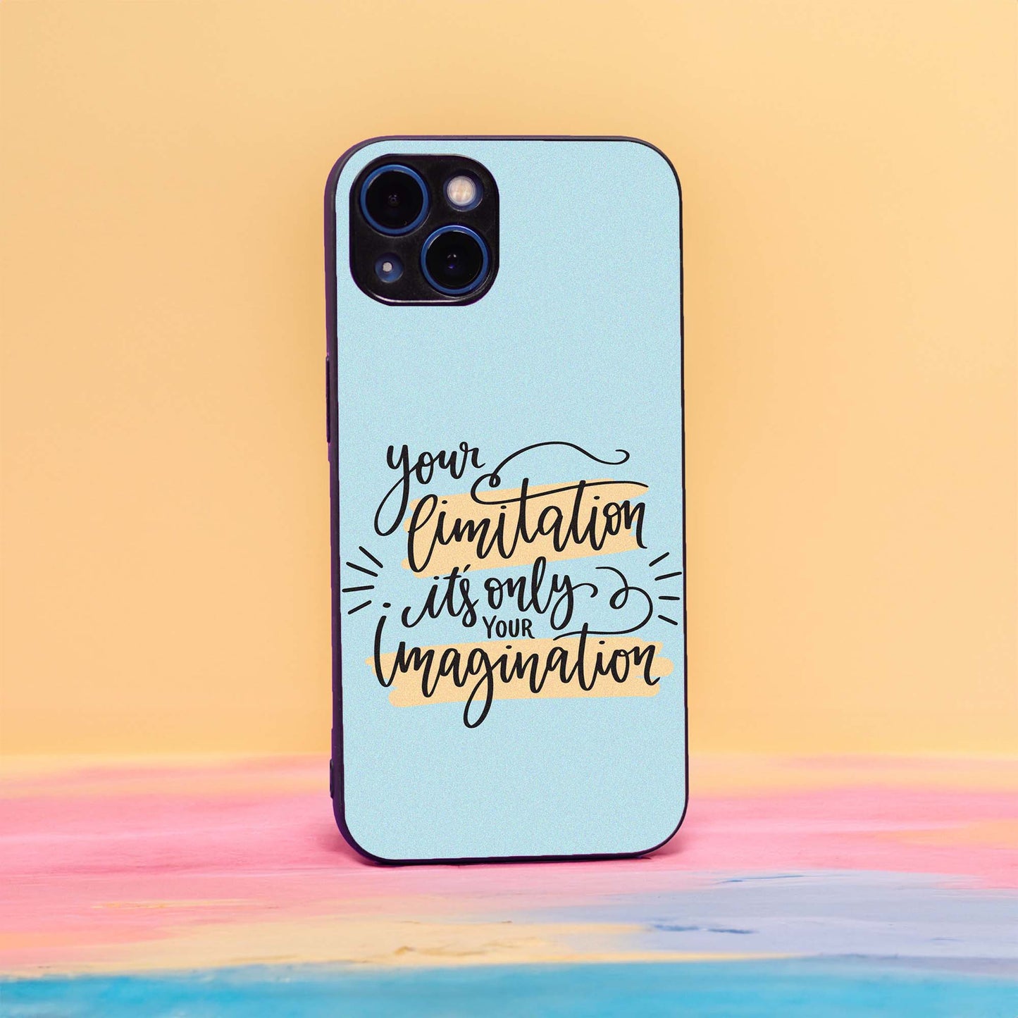 Your Limitation Its Only Your Imagination Case