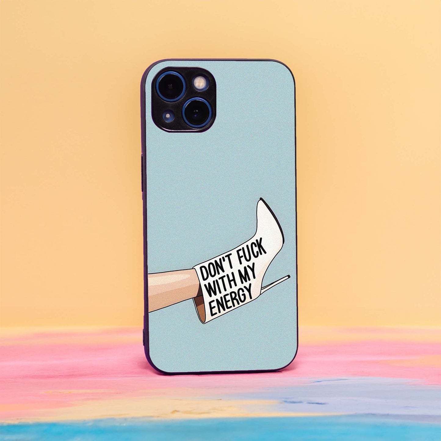 Don't Fcuk With My Energy Case